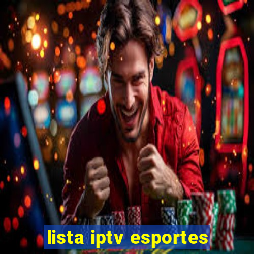 lista iptv esportes